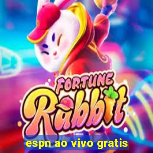 espn ao vivo gratis